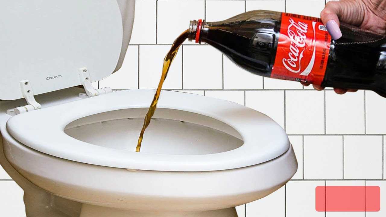 Cách thông tắc bồn cầu bằng Coca Cola hoặc Pepsi