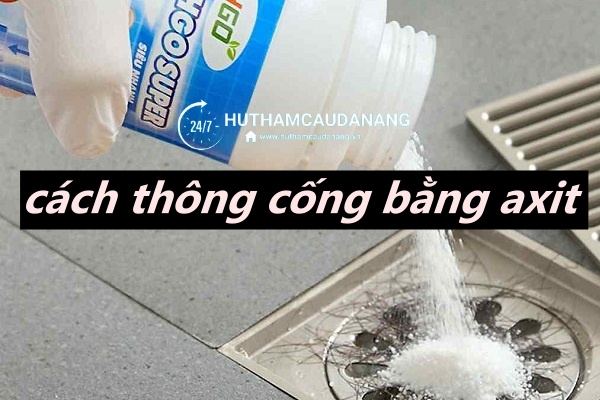 cách thông cống bằng axit