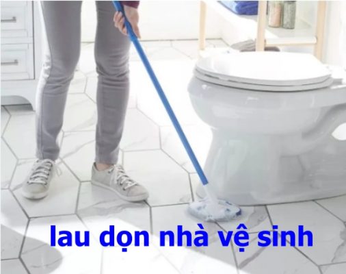 lau dọn nhà vệ sinh