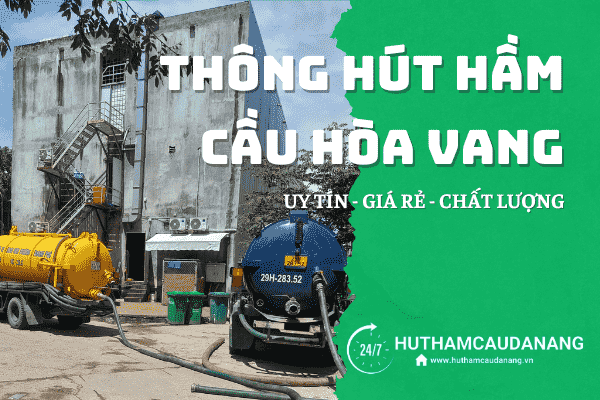 thông hút hầm cầu tại hòa vang